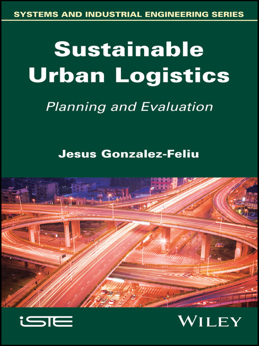 Title details for Sustainable Urban Logistics by Jesus Gonzalez-Feliu - Wait list